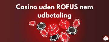 Casino Uden ROFUS No Deposit - Gode Muligheder for Spillere Casino Uden ROFUS No Deposit - Gode Muligheder for Spillere