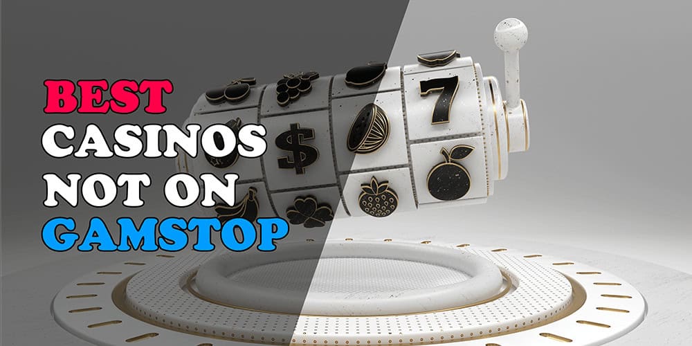 Exploring Casinos Not Covered by GamStop Exploring Casinos Not Covered by GamStop